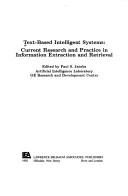 Cover of: Text-based intelligent systems: current research and practice in information extraction and retrieval