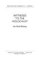 Cover of: Witnesses to the Holocaust: an oral history