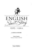 Cover of: The English short story, 1945-1980: a critical history