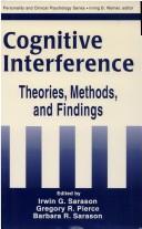 Cognitive interference by Irwin G. Sarason, Gregory R. Pierce, Barbara R. Sarason