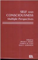 Cover of: Self and consciousness: multiple perspectives