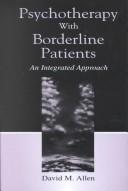 Cover of: Psychotherapy With Borderline Patients by David M. Allen