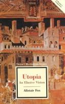 Cover of: Utopia: an elusive vision