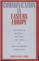Cover of: Communication in Eastern Europe by edited by Fred L. Casmir.