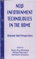 Cover of: New infotainment Technologies in the Home: Demand-side Perspectives (Lea's Communication Series)