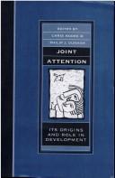 Cover of: Joint attention by edited by Chris Moore and Philip J. Dunham ; with a foreword by Jerome Bruner.