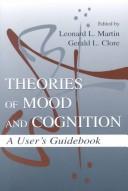 Cover of: Theories of Mood and Cognition: A User's Guidebook