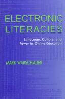 Cover of: Electronic literacies: language, culture, and power in online education