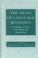 Cover of: The signs of language revisited: an anthology to honor Ursula Bellugi and Edward Klima