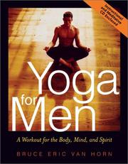 Cover of: Yoga For Men Workout For Body Mind Spirit by Bruce Eric Van Horn