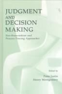 Judgment and decision making by Peter Juslin, Henry Montgomery