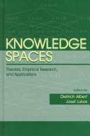 Cover of: Knowledge spaces: theories, empirical research, and applications