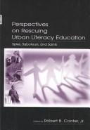 Cover of: Perspectives on rescuing urban literacy education | 
