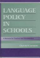 Cover of: Language Policy in Schools | David Corson