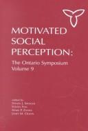 Cover of: Motivated social perception by edited by Steven J. Spencer ... [et al.].