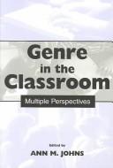 Cover of: Genre in the Classroom | Ann M. Johns