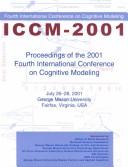 Cover of: Proceedings of the 2001 Fourth International Conference on Cognitive Modeling, July 26-28, 2001 George Mason University, Fairfax, Virgiania, USA by International Conference on Cognitive Modeling (4th 2001 Fairfax, Va.)