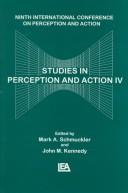 Cover of: Studies in perception and action IV | International Conference on Perception and Action (9th 1997 Toronto, Ont.)