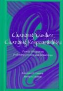 Cover of: Changing families, changing responsibilities: family obligations following divorce and remarriage