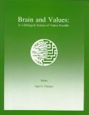 Cover of: Brain and values: is a biological science of values possible