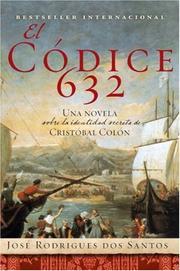 Cover of: El Codice 632 by Jose Rodrigues Dos Santos