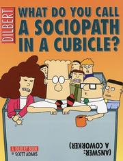 Cover of: What do you call a sociopath in a cubicle?: (answer, a coworker)