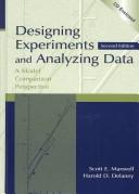 Cover of: Designing experiments and analyzing data: a model comparison perspective