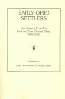 Cover of: Early Ohio settlers: purchasers of land in east and east central Ohio, 1800-1840