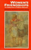 Cover of: Women's friendships by edited, with an introduction and afterword, by Susan Koppelman.