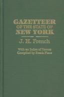 Cover of: Gazetteer of the state of New York by J. H. French