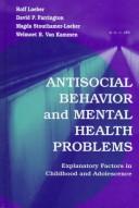 Cover of: Antisocial behavior and mental health problems by Rolf Loeber ... [et al.].