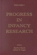 Cover of: Progress in infancy Research: Volume 3 (Progress in Infancy Research)