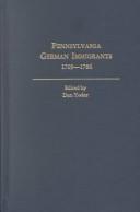 Cover of: Pennsylvania German immigrants, 1709-1786: lists consolidated from yearbooks of the Pennsylvania German Folklore Society