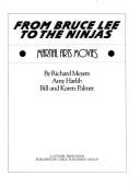 Cover of: From Bruce Lee to the Ninjas by Richard Meyers, Amy Harlib, Bill Palmer, Karen Palmer