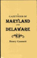 Cover of: A gazetteer of Maryland and Delaware