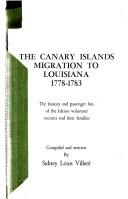 The Canary Islands migration to Louisiana, 1778-1783 by Sidney Louis Villeré