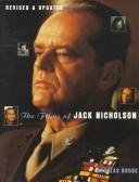 Cover of: The Films of Jack Nicholson by Douglas Brode