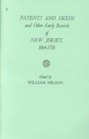 Cover of: Patents and Deeds and Other Early Records of New Jersey, 1664-1703 (#4015)