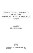 Cover of: Genealogical abstracts from the American weekly mercury, 1719-1746. by Kenneth Scott