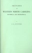 Cover of: Sketches of western North Carolina, historical and biographical by C. L. Hunter, C. L. Hunter