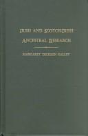 Cover of: Irish and Scotch-Irish ancestral research by Margaret Dickson Falley