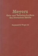 Meyers Orts- und Verkehrs-Lexikon des Deutschen Reichs With Researcher's by Raymond Wright