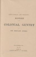 Cover of: A genealogical and heraldic history of the colonial gentry. by Sir Bernard Burke
