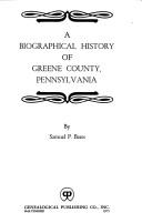 Cover of: A Biographical History of Greene County, Pennsylvania