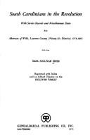 Cover of: South Carolinians in the Revolution; Also Abstracts of Wills, Laurens County (Ninety-Six District), 1775-1855 by Sara Sullivan Ervin