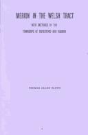 Cover of: Merion in the Welsh tract.: With sketches of the townships of Haverford and Radnor. Historical and genealogical collections concerning the Welsh barony in the province of Pennsylvania, settled by the Cymric Quakers in 1682.