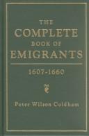 Cover of: The Complete Book of Emigrants, 1700-1750
