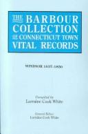 Cover of: The Barbour Collection of Connecticut Town Vital Records by Lorraine Cook White, Lorraine Cook White