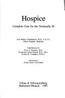 Cover of: Hospice: complete care for the terminally ill