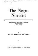 The Negro novelist by Carl Milton Hughes